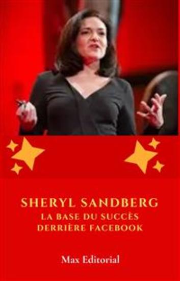 Sheryl Sandberg : La base du succès derrière Facebook - cover