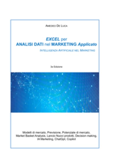 Excel per Analisi Dati nel Marketing Applicato - Intelligenza Artificiale nel Marketing - cover