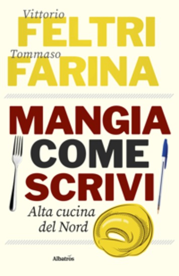 Mangia come Scrivi Alta cucina del Nord - cover