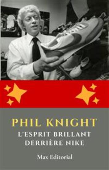 Phil Knight : l'esprit brillant derrière Nike - cover
