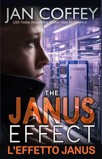 L'effetto Janus - Il mondo sta morendo di ora in ora—e l'unica persona che può fermarlo è quella che hanno rinchiuso - cover