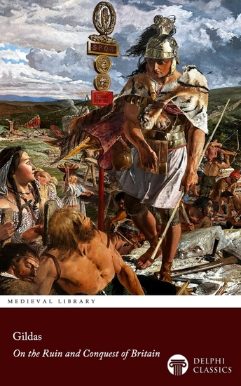 On the Ruin and Conquest of Britain by Gildas Illustrated - cover