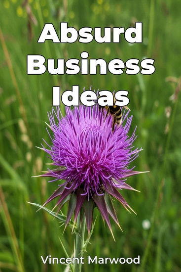 Absurd Business Ideas - cover