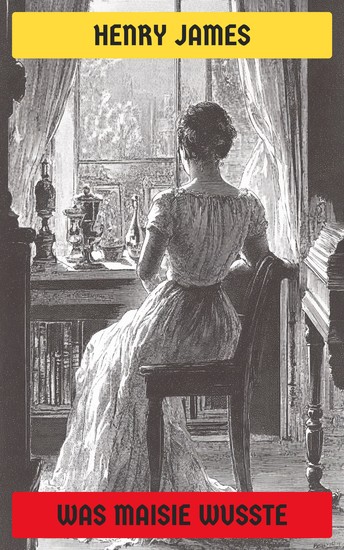 Was Maisie wusste - Ausgabe in neuer Übersetzung und Rechtschreibung - cover