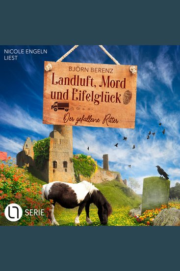 Der gefallene Ritter - Landluft Mord und Eifelglück - Tillas Eifel-Ermittlungen Folge 7 (Ungekürzt) - cover