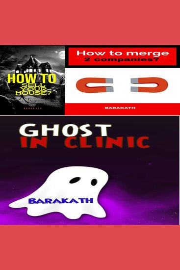 How to sell your house? How to merge 2 companies? Ghost in clinic - cover