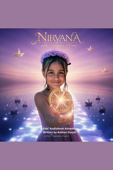 Nirvana and the Compass of Time - A Kids' Audiobook Adventure - cover