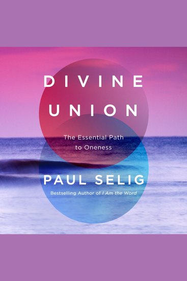 Divine Union - The Essential Path to Oneness - cover