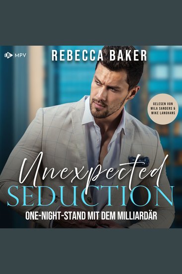 Unexpected Seduction: One-Night-Stand mit dem Milliardär - Unexpected Lovestories Buch 11 (ungekürzt) - cover