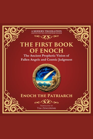 First Book of Enoch The (Enoch I) - The Lost Ancient Scripture of Angels Giants and the End Times - A Modern Translation - Adapted for the Contemporary Reader - cover