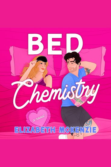 Bed Chemistry - A Novel - cover