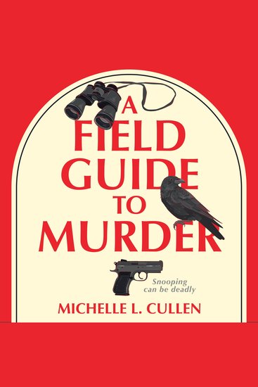 A Field Guide to Murder - A Novel - cover