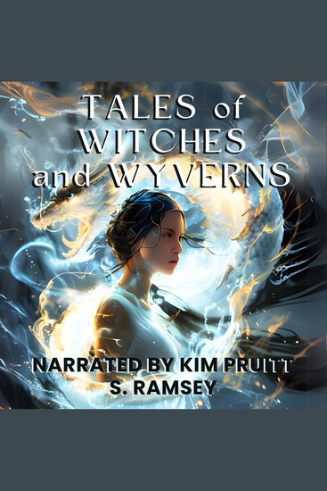 Tales of Witches and Wyverns - A Fantasy Adventure for Teens - cover