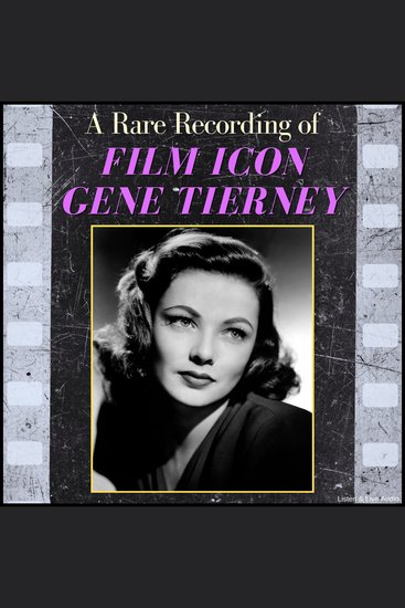 A Rare Recording of Film Icon Gene Tierney - cover