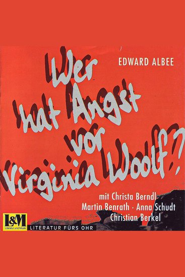 Wer hat Angst vor Virginia Woolf ? - von Edward Albee (ungekürzt) - cover