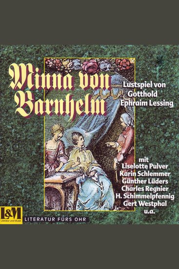 Minna von Barnhelm - Lustspiel in fünf Aufzügen von Gotthold Ephraim Lessing (ungekürzt) - cover