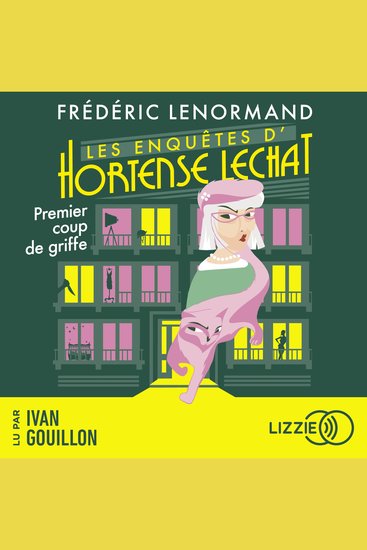 Les enquêtes d'Hortense Lechat - Premier coup de griffe - cover