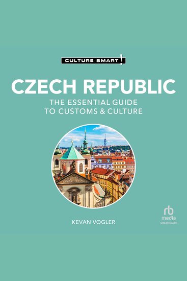 Czech Republic - Culture Smart! - The Essential Guide to Customs & Culture - cover
