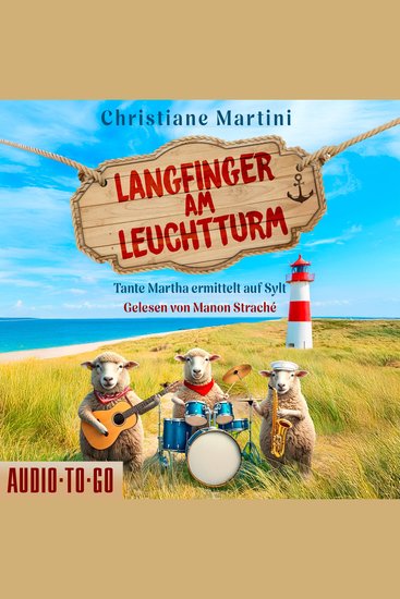 Langfinger am Leuchtturm - Tante Martha ermittelt auf Sylt Band 1 (ungekürzt) - cover
