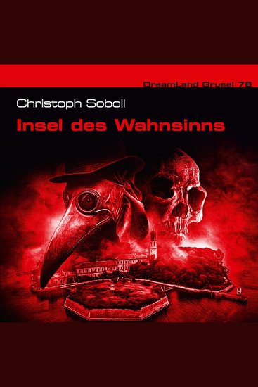Dreamland Grusel Folge 78: Insel des Wahnsinns (ungekürzt) - cover