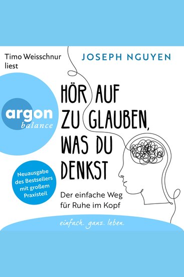 Hör auf zu glauben was du denkst - Der einfache Weg für Ruhe im Kopf (Ungekürzte Lesung) - cover