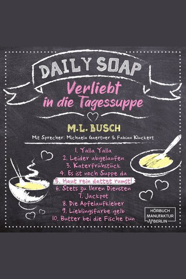 Haut rein dattet rumst! - Daily Soap - Verliebt in die Tagessuppe - Freitag Band 5 (ungekürzt) - cover