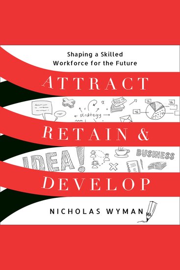 Attract Retain and Develop - Attract Retain and Develop - cover