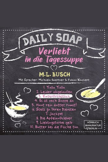 Katerfrühstück - Daily Soap - Verliebt in die Tagessuppe - Mittwoch Band 3 (ungekürzt) - cover