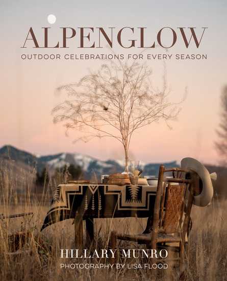 Alpenglow - Outdoor Celebrations for Every Season - cover