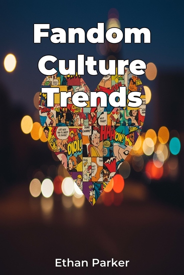 Fandom Culture Trends - cover