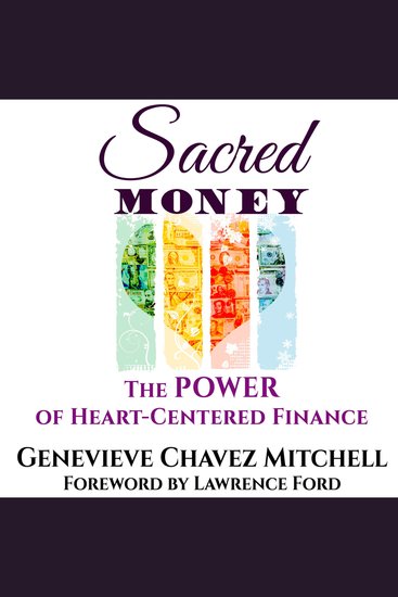 Sacred Money - The Power of Heart-Centered Finance - cover