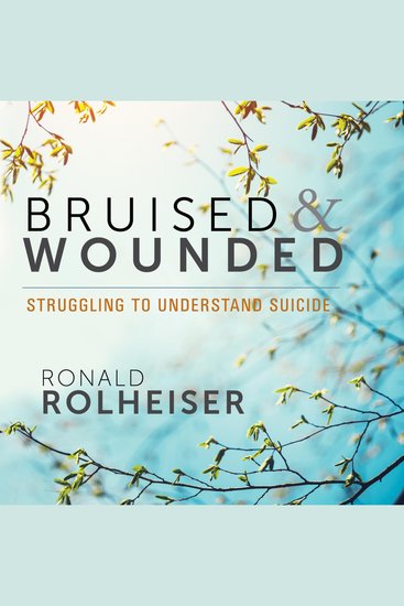 Bruised and Wounded - Struggling to Understand Suicide - cover