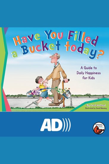 Have You Filled a Bucket Today? - A Guide to Daily Happiness for Kids - cover