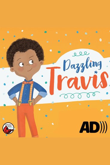Dazzling Travis - A Story About Being Confident & Original - cover