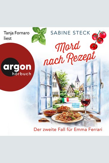 Mord nach Rezept - Eine Italienerin ermittelt in Bayern - Der zweite Fall für Emma Ferrari Band 2 (Ungekürzt) - cover