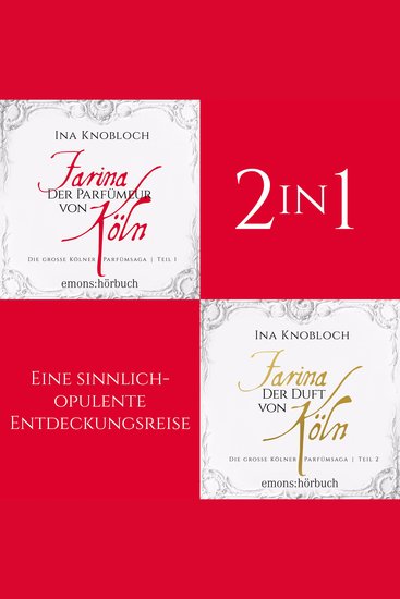 Die große Kölner Parfümsaga (Band 1-2) - Die große Kölner Parfümsaga (Ungekürzt) - cover