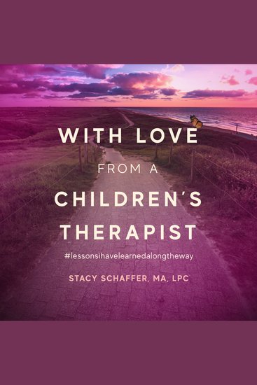 With Love from a Children's Therapist - #lessonsihavelearnedalongtheway - cover