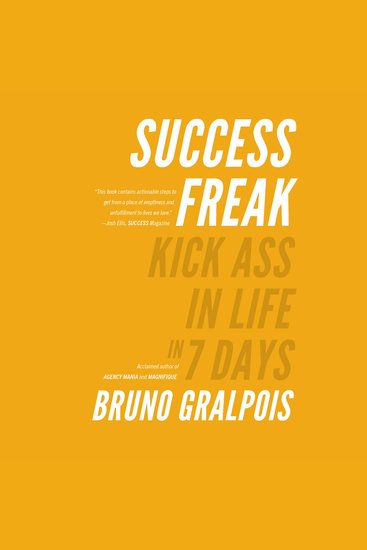 Success Freak - Kick Ass in Life in 7 Days - cover