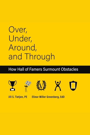 Over Under Around and Through - How Hall of Famers Surmount Obstacles - cover