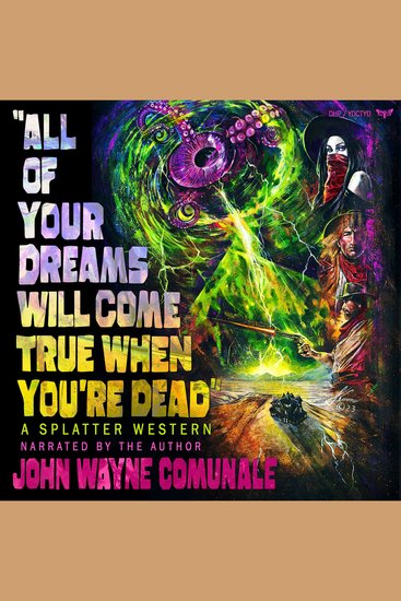 All of Your Dreams Will Come True When You're Dead - cover