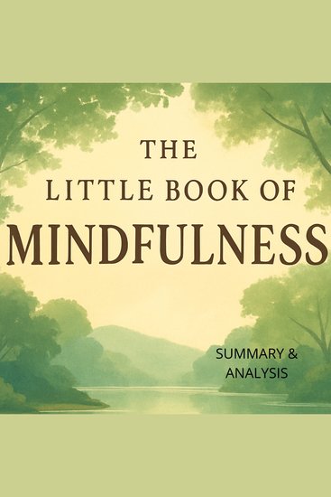 Little Book of Mindfulness The: Book summary & analysis - cover