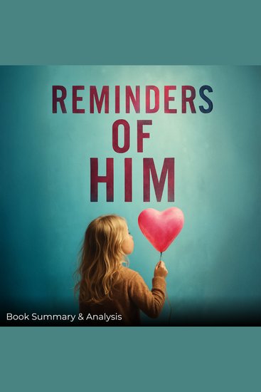 Reminders of Him: Book Summary & Analysis - cover