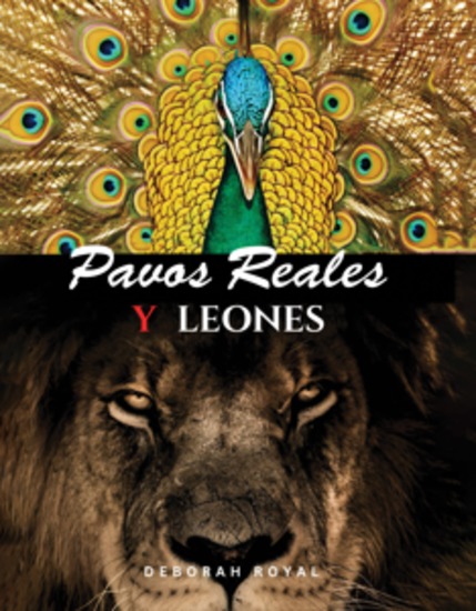 Pavos Reales y Leones - Escapa del zoológico del narcisismo y reclama tu fortaleza - cover