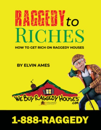Raggedy to Riches - How To Get Rich On Raggedy Houses - cover