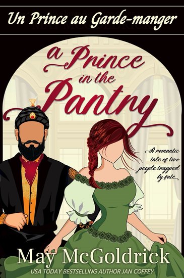 Un Prince au Garde-manger - Une version Cendrillon avec un prince perse et une héritière déchue - cover