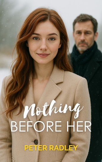 Nothing before her - A love that changes everything – only it might be too late - cover