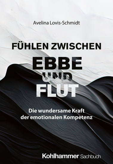 Fühlen zwischen Ebbe und Flut - Die wundersame Kraft der emotionalen Kompetenz - cover