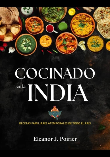 Cocinado en la India - Recetas familiares atemporales de todo el país - cover