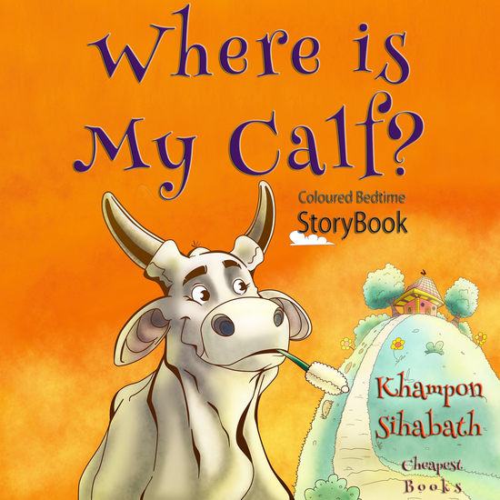 Where is My Calf? - "Coloured Bedtime StoryBook" - cover