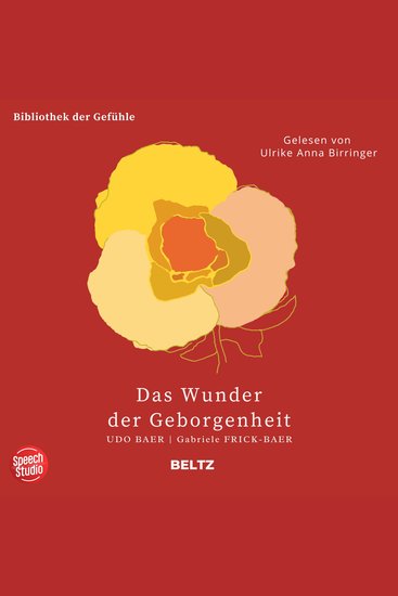 Das Wunder der Geborgenheit - Bibliothek der Gefühle 12 - cover